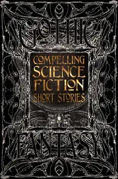 Compelling Science Fiction, Hardback/***