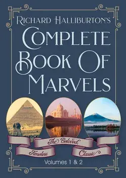 Complete Book Of Marvels, Hardcover/Richard &. Illus Halliburton
