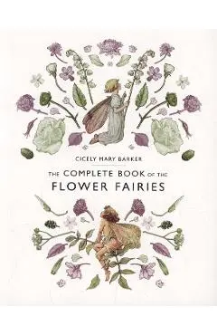 Complete Book of the Flower Fairies - Cicely Mary Barker