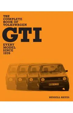 Complete Book of Volkswagen GTI - Russell Hayes