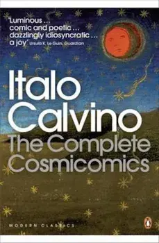 Complete Cosmicomics, Paperback/Italo Calvino