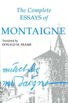 Complete Essays of Montaigne, Paperback/Michel Eyquem Montaigne