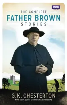 Complete Father Brown Stories, Paperback/G. K. Chesterton