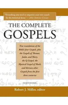 Complete Gospels, 4th Edition (Revised) - Robert J. Miller