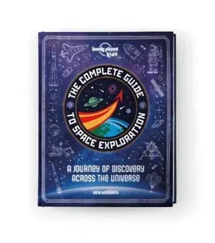 Complete Guide to Space Exploration, Hardback/Ben Hubbard