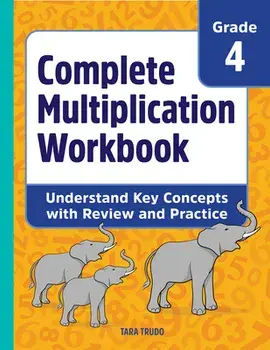 Complete Multiplication Workbook: Understand Key Concepts with Review and Practice, Paperback/Tara Trudo