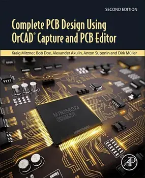 Complete PCB Design Using Orcad Capture and PCB Editor, Paperback/Kraig Mitzner