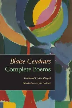 Complete Poems/Blaise Cendrars