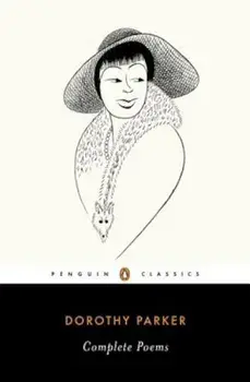 Complete Poems, Paperback/Dorothy Parker