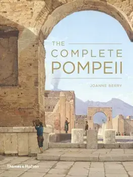 Complete Pompeii, Paperback/Joanne Berry