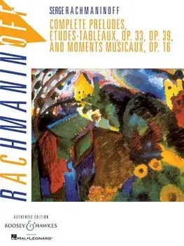 Complete Preludes, Etudes Tableaux and Moments Musicaux, Op. 16, Paperback/Sergei Rachmaninoff