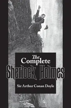 Complete Sherlock Holmes, Hardcover/Arthur Conan Doyle
