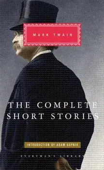 Complete Short Stories Of Mark Twain, Hardback/Mark Twain