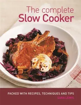 Complete Slow Cooker, Paperback/Sara Lewis