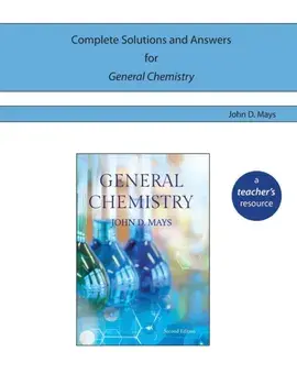 Complete Solutions and Answers for General Chemistry, Paperback/John D. Mays