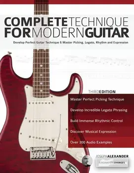 Complete Technique for Modern Guitar, Paperback/Joseph Alexander