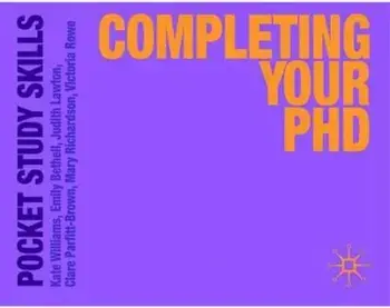 Completing Your PhD, Paperback/Kate Williams