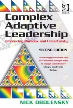 Complex Adaptive Leadership. Embracing Paradox and Uncertainty, Paperback/Nick Obolensky