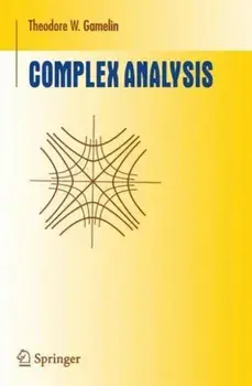 Complex Analysis, Paperback/Theodore W. Gamelin