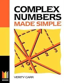 Complex Numbers Made Simple, Paperback/Verity Carr