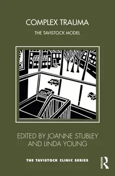 Complex Trauma. The Tavistock Model, Paperback/***