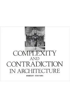 Complexity and Contradiction in Architecture