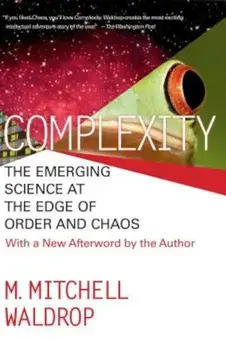 Complexity: The Emerging Science at the Edge of Order and Chaos, Paperback/Mitchell M. Waldrop