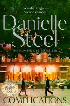 Complications. The compelling new drama from the world's Number 1 storyteller, Paperback/Danielle Steel