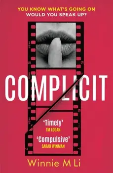 Complicit, Paperback/Winnie M Li