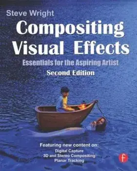 Compositing Visual Effects, Paperback/Steve Wright