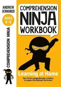 Comprehension Ninja Workbook for Ages 5-6. Comprehension activities to support the National Curriculum at home, Paperback/Andrew Jennings