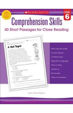 Comprehension Skills: 40 Short Passages for Close Readings, Grade 6 - Linda Beech