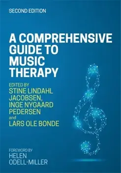Comprehensive Guide to Music Therapy, 2nd Edition. Theory, Clinical Practice, Research and Training, Paperback/***