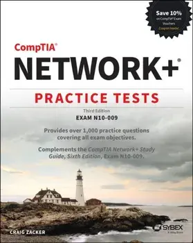 CompTIA Network+ Practice Tests. Exam N10-009, 3 ed, Paperback/Craig Zacker
