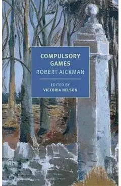 Compulsory Games - Victoria Nelson