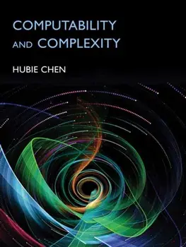 Computability and Complexity, Hardback/Hubie Chen