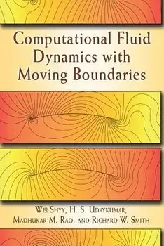 Computational Fluid Dynamics with Moving Boundaries, Paperback/Wei Shyy