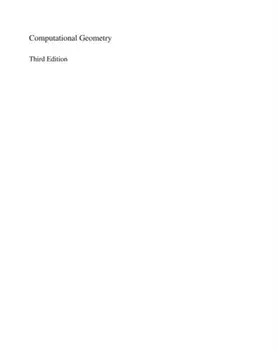 Computational Geometry: Algorithms and Applications, Hardcover/Mark de Berg