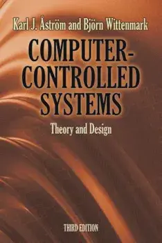 Computer-Controlled Systems: Theory and Design, Paperback/Karl J. Astrom