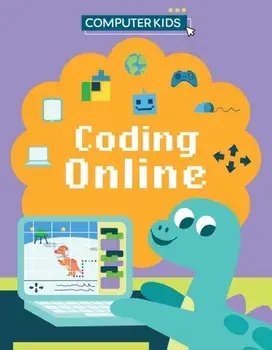 Computer Kids: Coding Online, Hardback/Clive Gifford