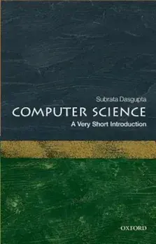 Computer Science: A Very Short Introduction, Paperback/Subrata DasGupta