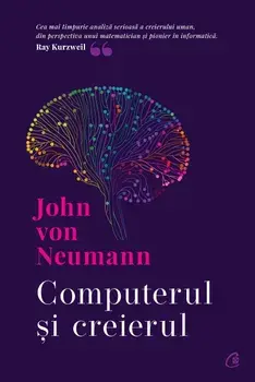 Computerul si creierul/John von Neumann