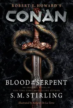 Conan: Blood of the Serpent, Paperback/S. Stirling