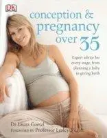 Conception And Pregnancy Over 35 | Laura Goetzl
