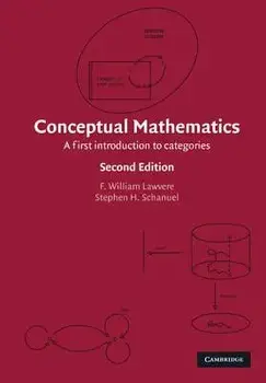 Conceptual Mathematics: A First Introduction to Categories, Paperback/F. William Lawvere