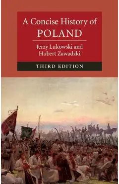 Concise History of Poland - Jerzy Lukowski