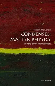 Condensed Matter Physics: A Very Short Introduction, Paperback/Ross H. McKenzie
