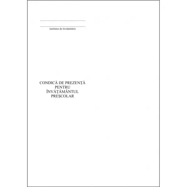 Condică prezență învățământ preșcolar 1/2 A4 100 file Condică prezență învățământ preșcolar 1/2 A4 100 file