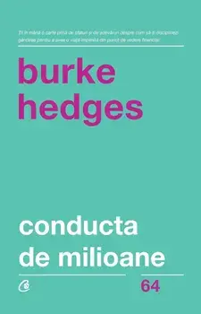 Conducta de milioane. Editia a V-a, revizuita/Burke Hedges