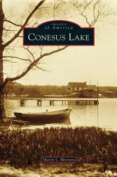 Conesus Lake, Hardcover/Sharon L. Mistretta
